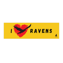 Load image into Gallery viewer, 'I Love Ravens' Bumper Sticker (Yellow)