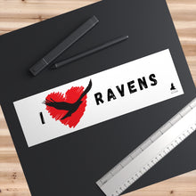 Load image into Gallery viewer, 'I Love Ravens' Bumper Sticker (White)