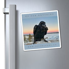 Load image into Gallery viewer, 'Up For Anything' Magnet
