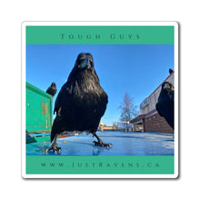 Load image into Gallery viewer, 'Tough Guys' Magnet