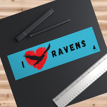 Load image into Gallery viewer, 'I Love Ravens' Bumper Sticker (Blue)