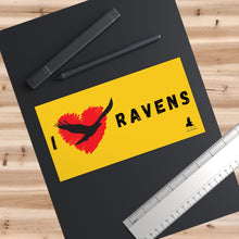 Load image into Gallery viewer, 'I Love Ravens' Bumper Sticker (Yellow)