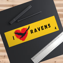 Load image into Gallery viewer, 'I Love Ravens' Bumper Sticker (Yellow)