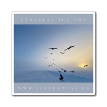 Load image into Gallery viewer, 'Ethereal Ice Fog' Magnet