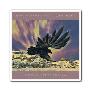 'Giant Raven at Giant Mine' Magnet